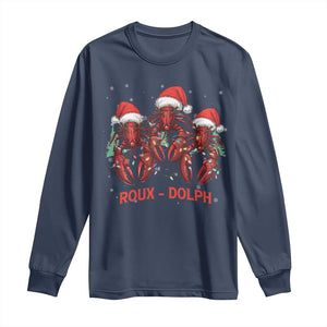 Funny Christmas Cajun Louisiana Long Sleeve Shirt Roux-Dolph Crawfish Reindeers Santa Hat TS11 Navy Print Your Wear