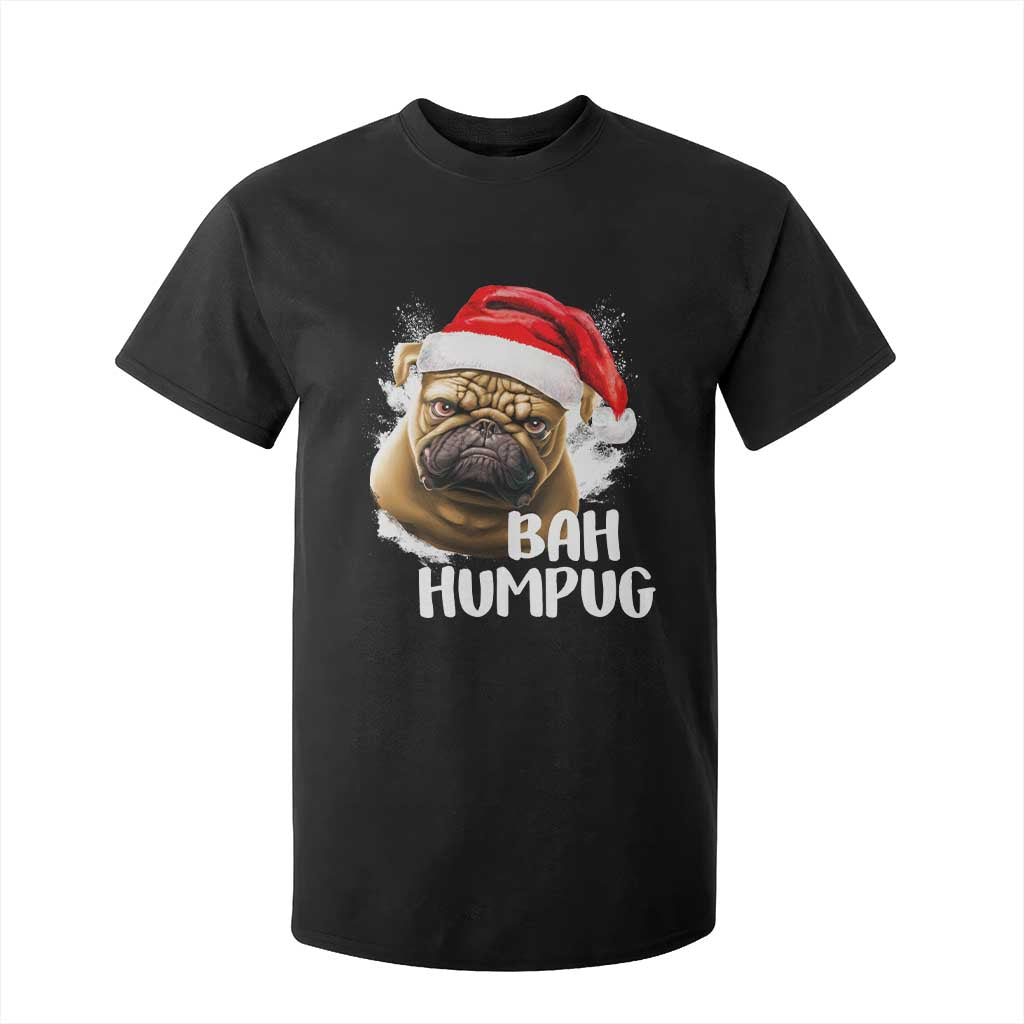 Funny Christmas Pug Dog T Shirt For Kid Bah Humpug Humbug Cute Pet TS11 Black Print Your Wear