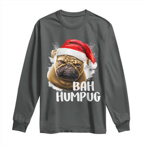 Funny Christmas Pug Dog Long Sleeve Shirt Bah Humpug Humbug Cute Pet TS11 Dark Heather Print Your Wear