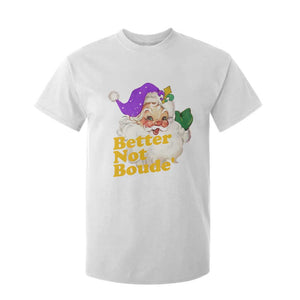 Funny Christmas Retro Cajun Louisiana Santa T Shirt For Kid Better Not Boude' New Orleans Saint Symbol TS11 White Print Your Wear