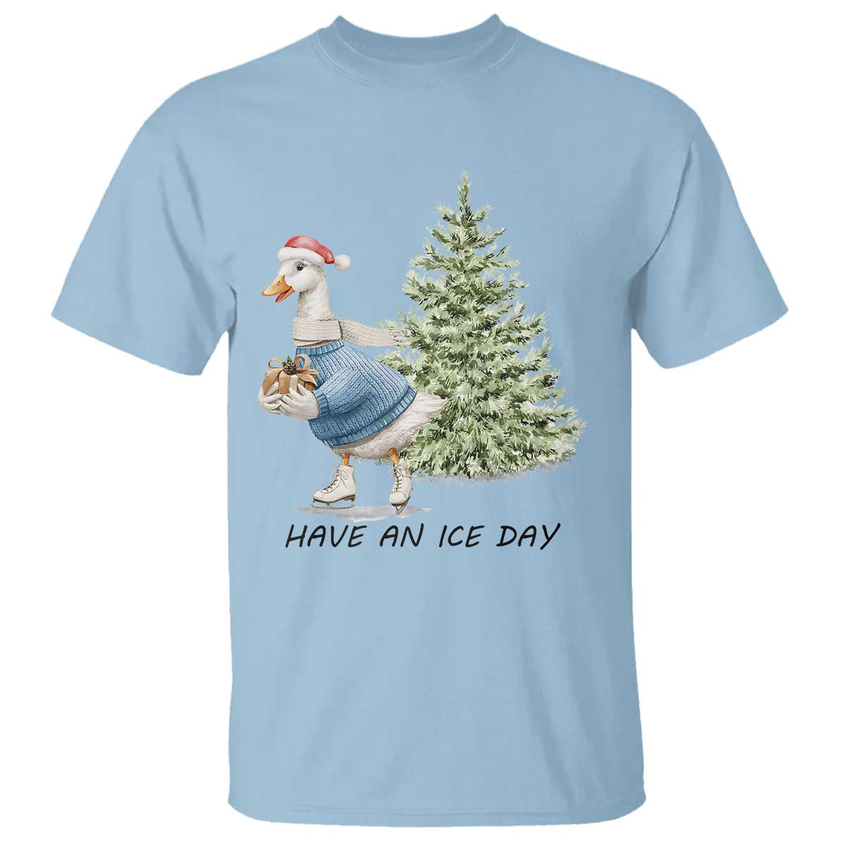Funny Christmas Ice Skating T Shirt Have An Ice Day Goose Xmas Tree TS11 Light Blue Print Your Wear