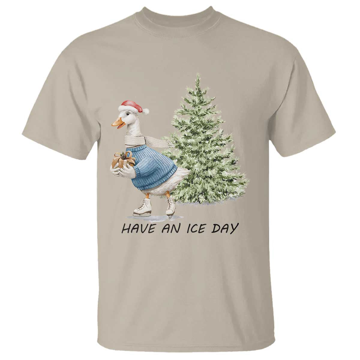 Funny Christmas Ice Skating T Shirt Have An Ice Day Goose Xmas Tree TS11 Sand Print Your Wear