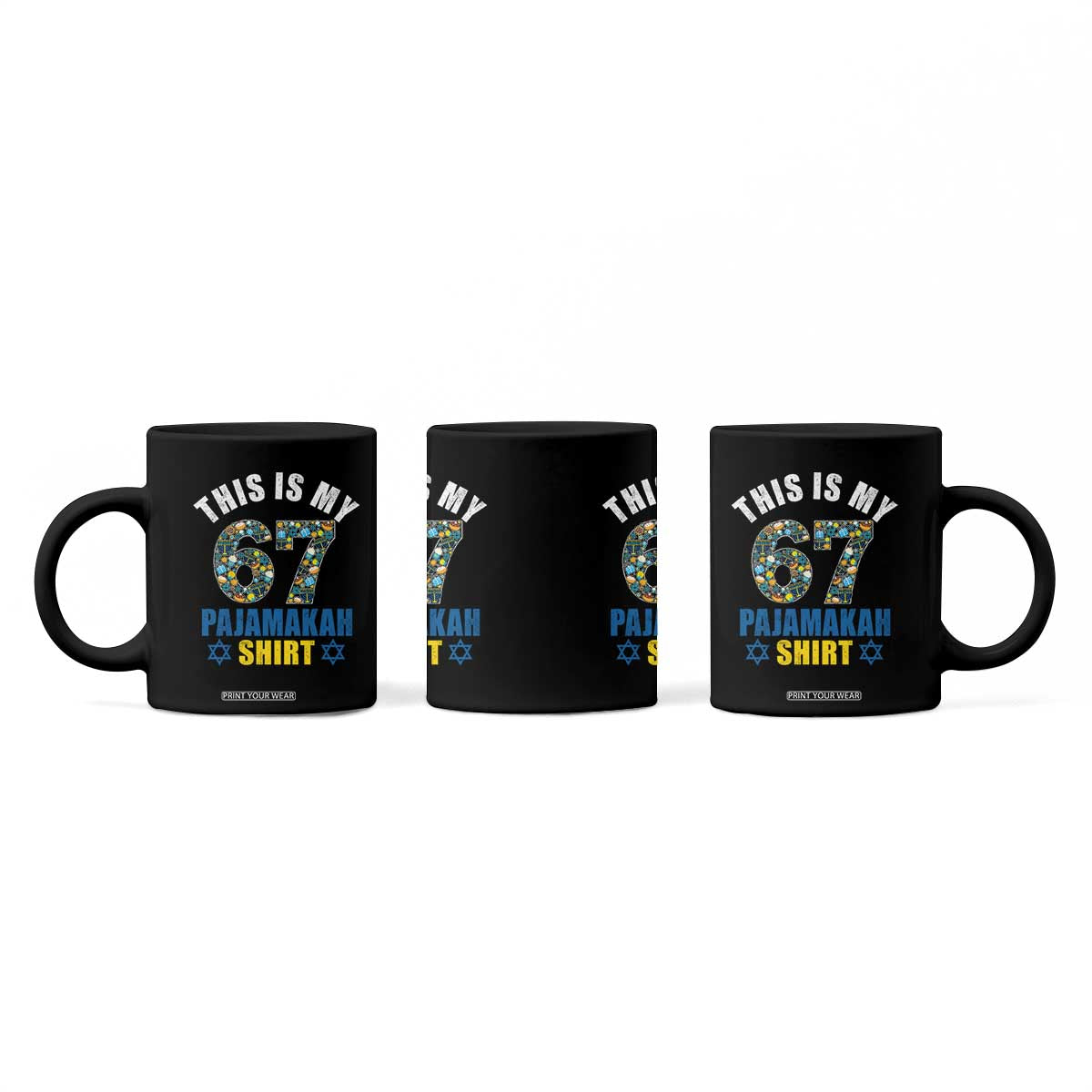 Funny 67 Hanukkah Coffee Mug This Is My 67 Pajamakah Gift TS11 Print Your Wear