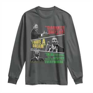 Martin Luther King MLK Quotes Black History Leaders Long Sleeve Shirt TS11 Dark Heather Print Your Wear