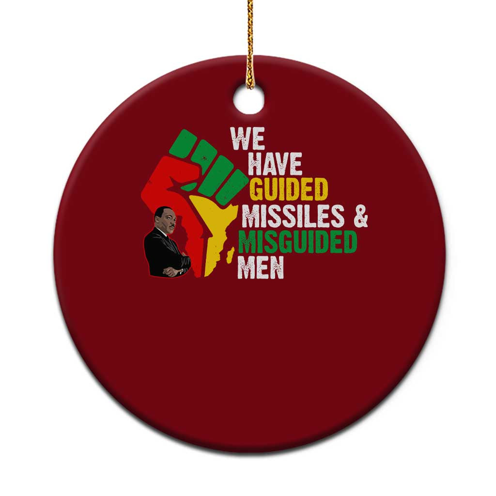 MLK Quotes We Have Guided Missiles And Misguided Men Ceramic Ornament Dr Martin Luther King Jr TS11 1pc Red Print Your Wear