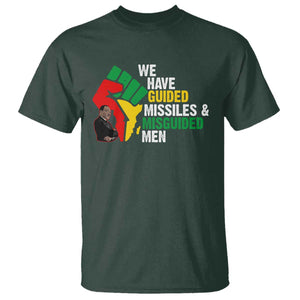 MLK Quotes We Have Guided Missiles And Misguided Men T Shirt Dr Martin Luther King Jr TS11 Dark Forest Green Print Your Wear