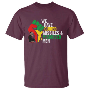 MLK Quotes We Have Guided Missiles And Misguided Men T Shirt Dr Martin Luther King Jr TS11 Maroon Print Your Wear