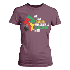 MLK Quotes We Have Guided Missiles And Misguided Men T Shirt For Women Dr Martin Luther King Jr TS11 Maroon Print Your Wear