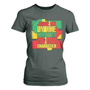 MLK Day Judge Me By The Content Of My Character T Shirt For Women Martin Luther King Africa Map Black History Month TS11 Dark Forest Green Print Your Wear