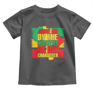 MLK Day Judge Me By The Content Of My Character Toddler T Shirt Martin Luther King Africa Map Black History Month TS11 Dark Heather Print Your Wear