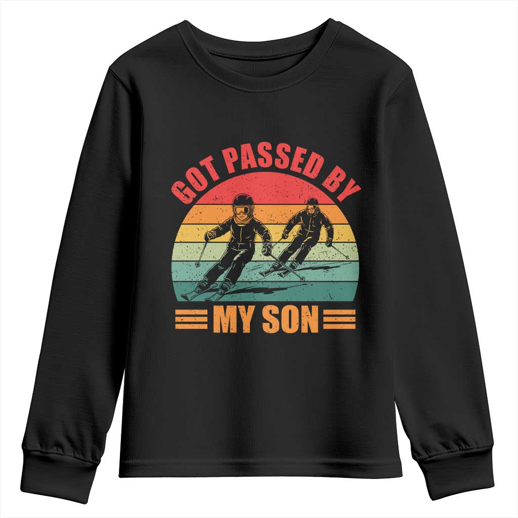 Funny Skiing Ski Dad Youth Sweatshirt Got Passed By My Son Retro Vintage TS11 Black Print Your Wear