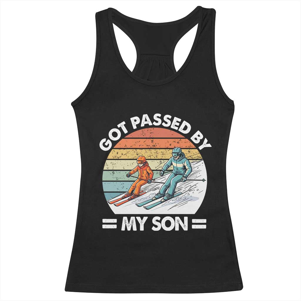 Funny Ski Dad Racerback Tank Top Got Passed By My Son Retro Vintage TS11 Black Print Your Wear