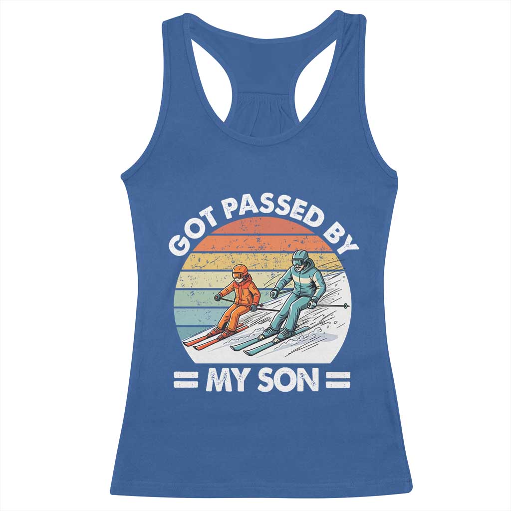 Funny Ski Dad Racerback Tank Top Got Passed By My Son Retro Vintage TS11 Royal Blue Print Your Wear