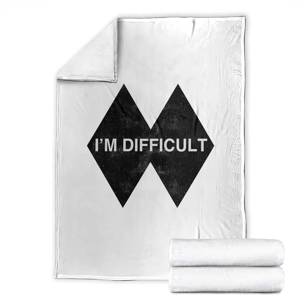 Funny I Am Difficult Double Black Diamond Ski Snowboard Throw Blanket TS11 White Print Your Wear