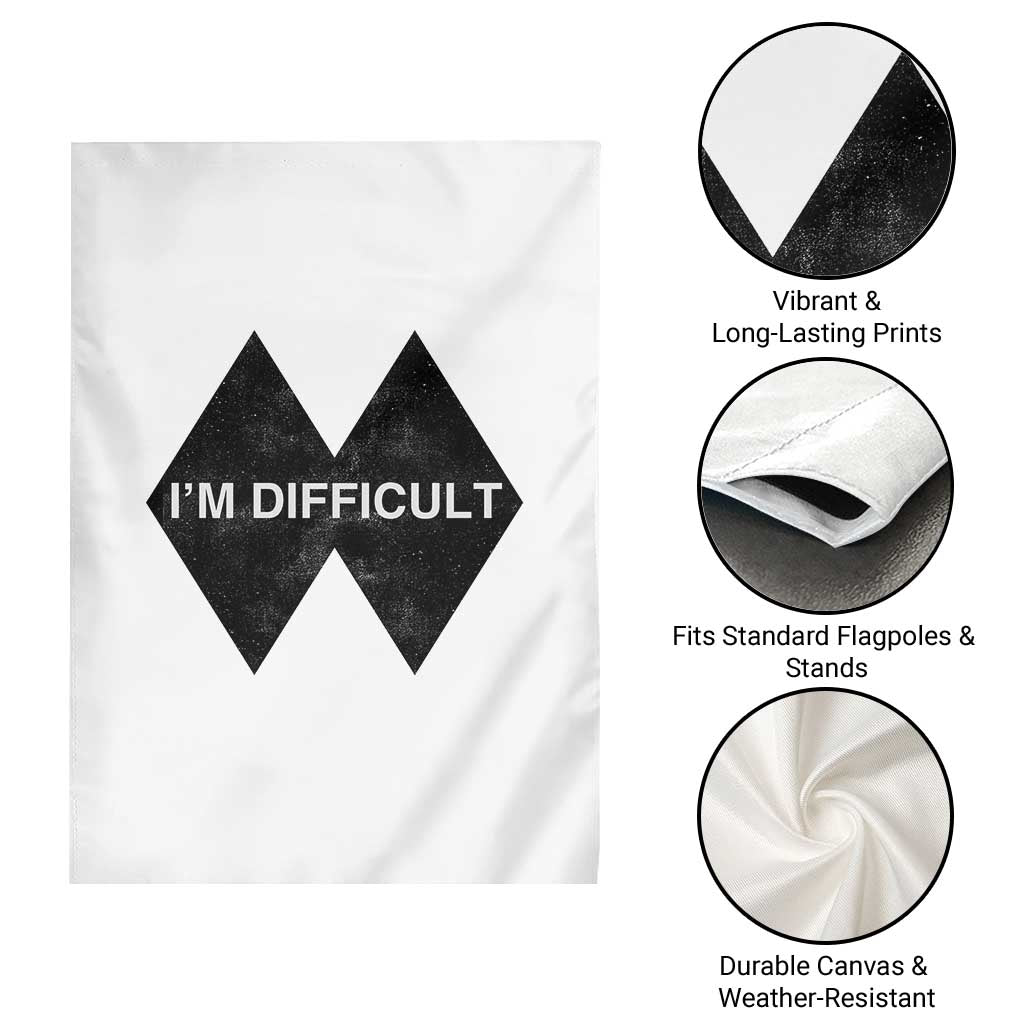 Funny I Am Difficult Double Black Diamond Ski Snowboard Garden Flag TS11 Print Your Wear