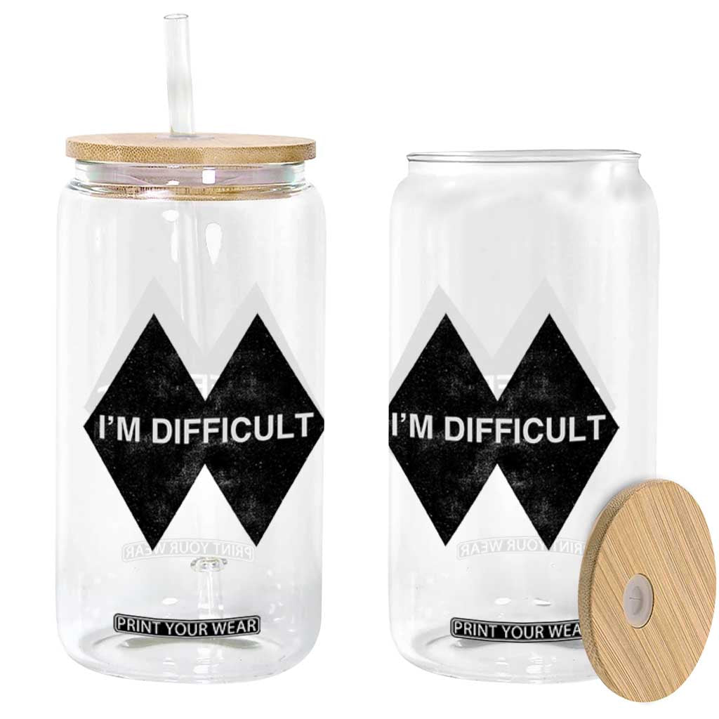 Funny I Am Difficult Double Black Diamond Ski Snowboard Glass Can TS11 Print Your Wear