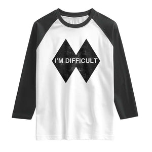 Funny I Am Difficult Double Black Diamond Ski Snowboard Raglan Shirt TS11 White Black Print Your Wear