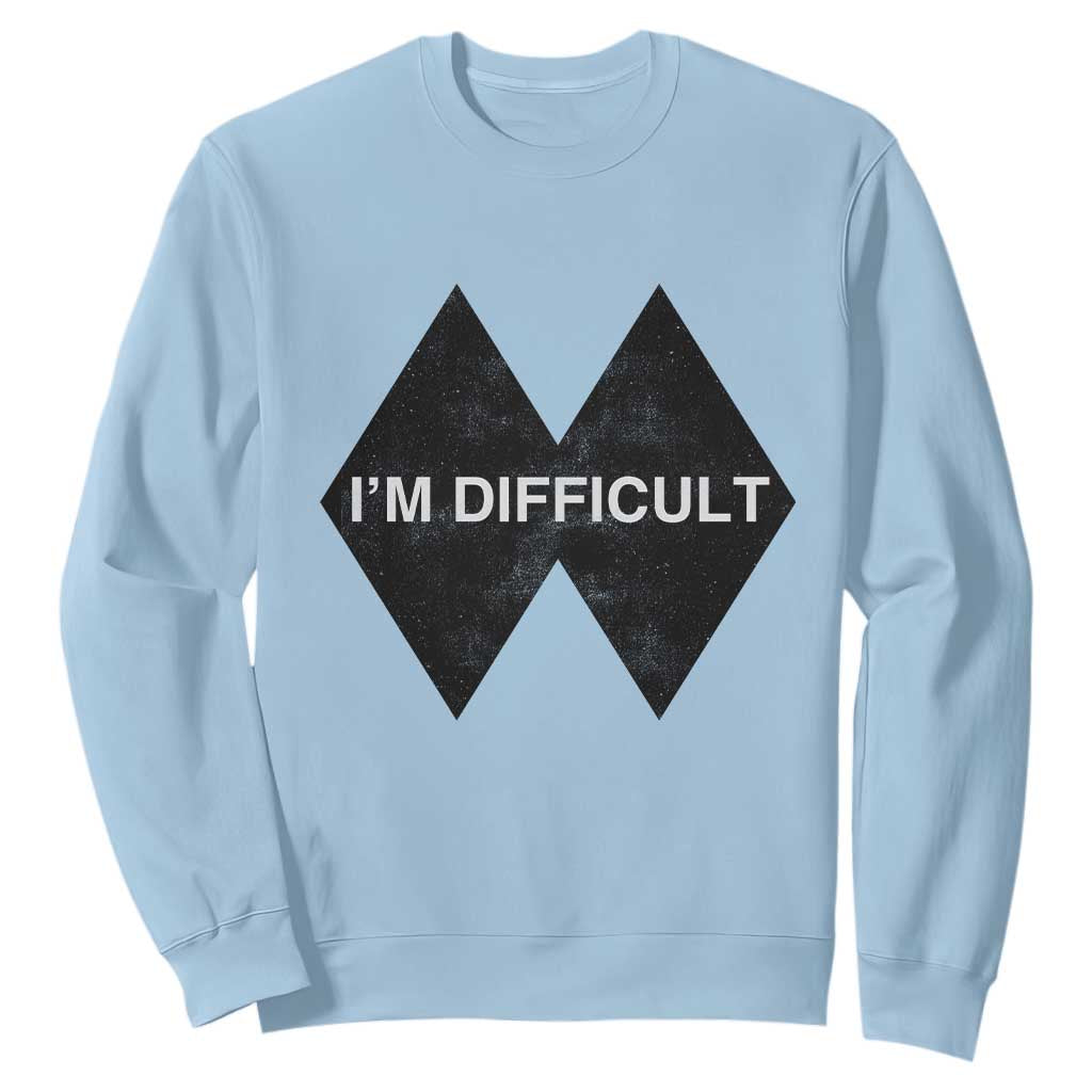 Funny I Am Difficult Double Black Diamond Ski Snowboard Sweatshirt TS11 Light Blue Print Your Wear