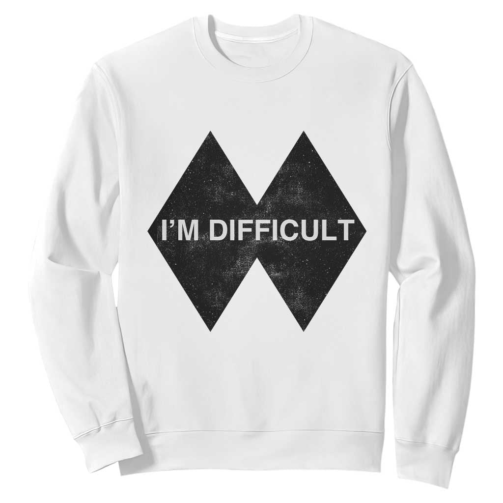 Funny I Am Difficult Double Black Diamond Ski Snowboard Sweatshirt TS11 White Print Your Wear