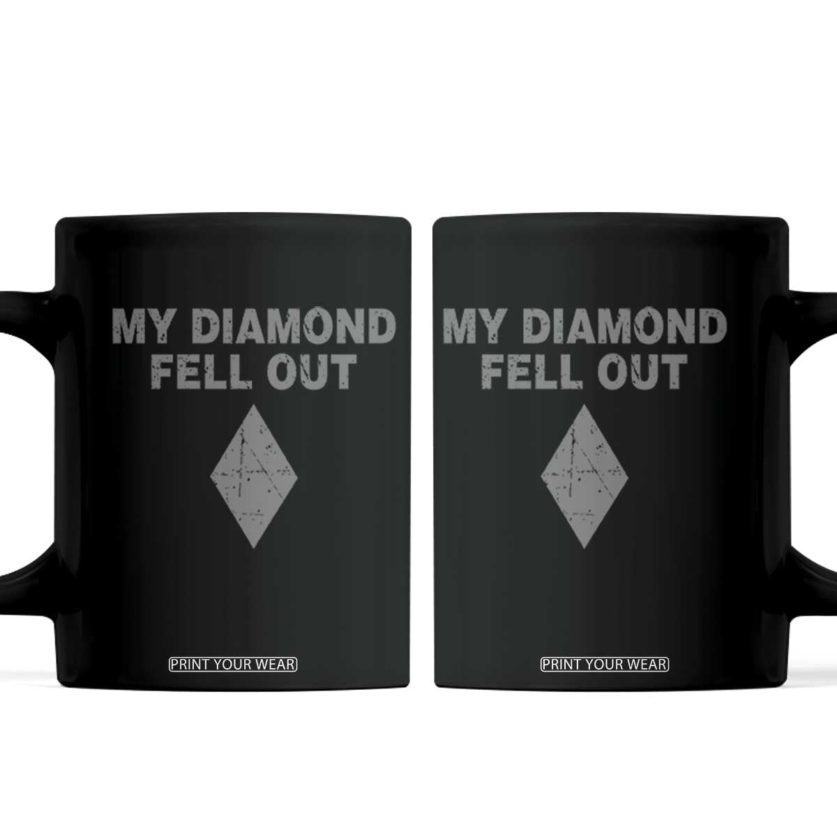 Funny Skiing Snowboarding Coffee Mug My Diamond Fell Out Ski Puns Double Black Diamond TS11 Black Print Your Wear