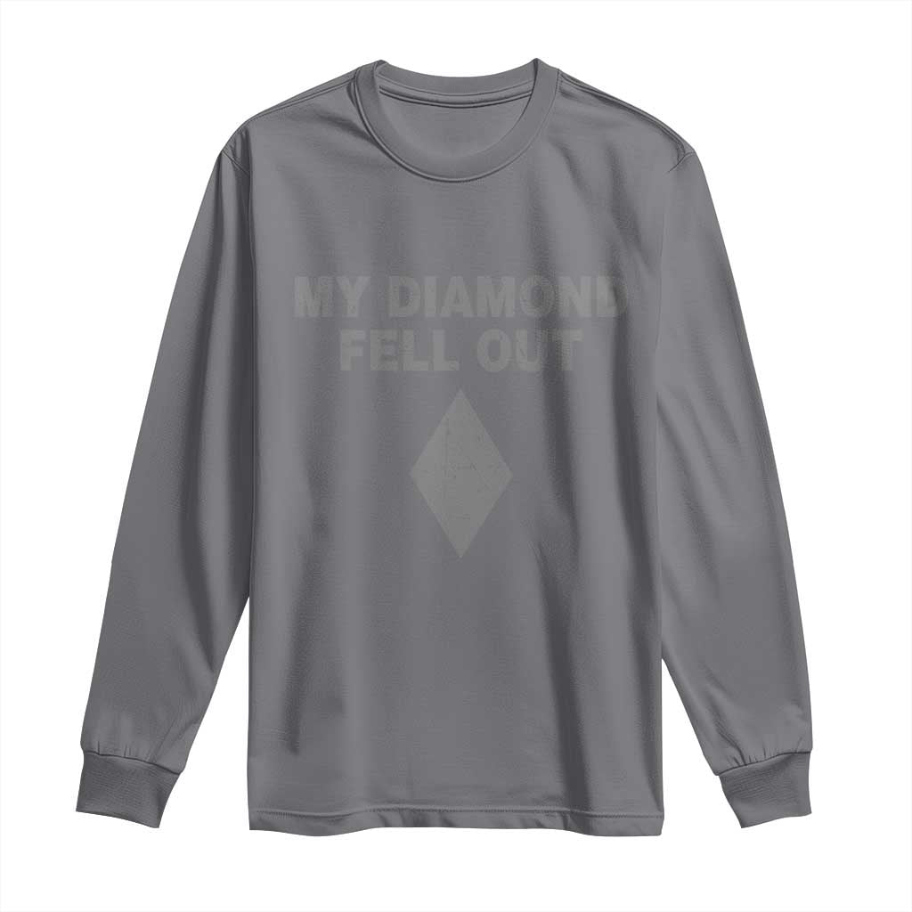 Funny Skiing Snowboarding Long Sleeve Shirt My Diamond Fell Out Ski Puns Double Black Diamond TS11 Charcoal Print Your Wear