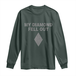 Funny Skiing Snowboarding Long Sleeve Shirt My Diamond Fell Out Ski Puns Double Black Diamond TS11 Dark Forest Green Print Your Wear