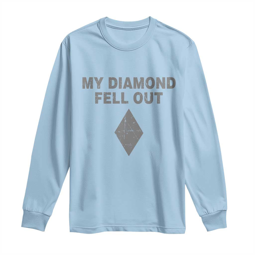 Funny Skiing Snowboarding Long Sleeve Shirt My Diamond Fell Out Ski Puns Double Black Diamond TS11 Light Blue Print Your Wear