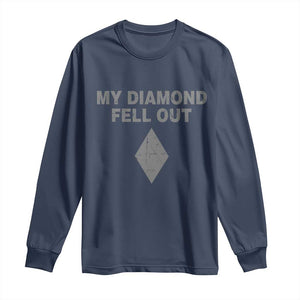 Funny Skiing Snowboarding Long Sleeve Shirt My Diamond Fell Out Ski Puns Double Black Diamond TS11 Navy Print Your Wear