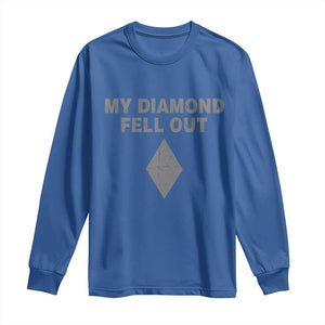 Funny Skiing Snowboarding Long Sleeve Shirt My Diamond Fell Out Ski Puns Double Black Diamond TS11 Royal Blue Print Your Wear
