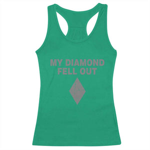 Funny Skiing Snowboarding Racerback Tank Top My Diamond Fell Out Ski Puns Double Black Diamond TS11 Irish Green Print Your Wear
