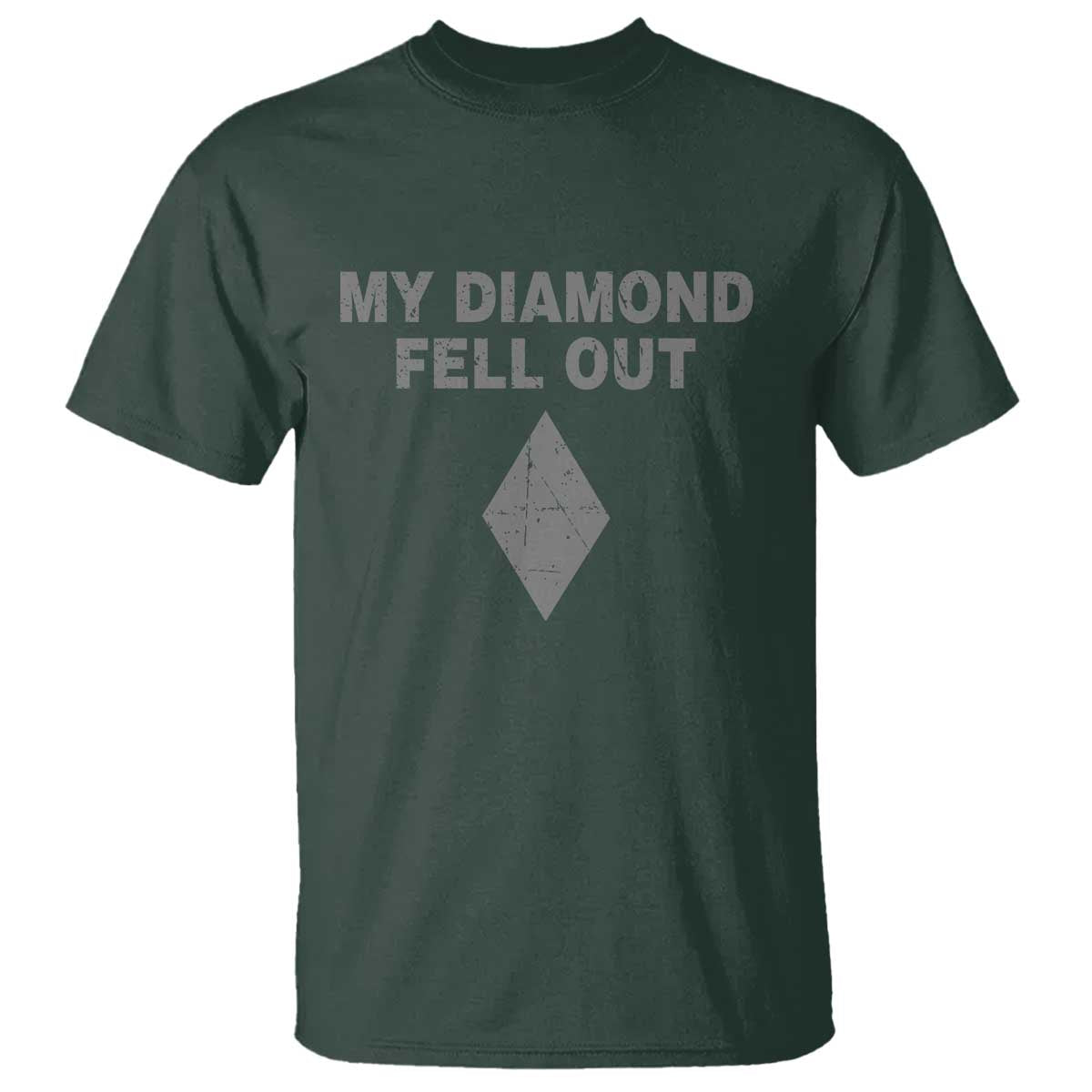 Funny Skiing Snowboarding T Shirt My Diamond Fell Out Ski Puns Double Black Diamond TS11 Dark Forest Green Print Your Wear