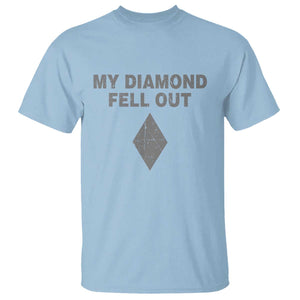Funny Skiing Snowboarding T Shirt My Diamond Fell Out Ski Puns Double Black Diamond TS11 Light Blue Print Your Wear