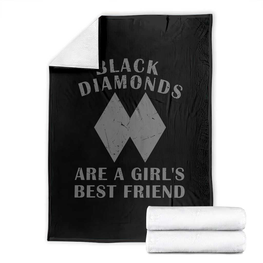 Funny Black Diamonds Are A Girls Best Friend Snow Skiing Throw Blanket TS11 Black Print Your Wear