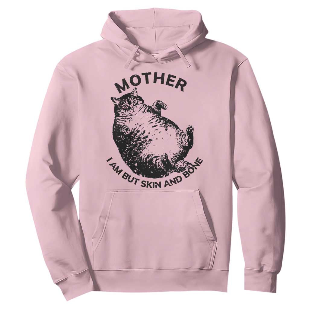 Funny Cat Mother I Am But Skin And Bone Hoodie TS11 Light Pink Print Your Wear
