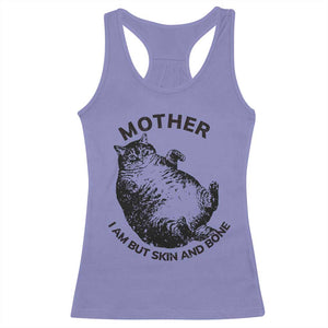 Funny Cat Mother I Am But Skin And Bone Racerback Tank Top TS11 Violet Print Your Wear