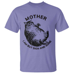 Funny Cat Mother I Am But Skin And Bone T Shirt TS11 Violet Print Your Wear