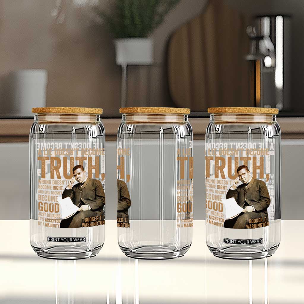 Booker Taliaferro Washington Glass Can A Lie Doesnt Become Truth Wrong Doesnt Become Right TS11 Print Your Wear