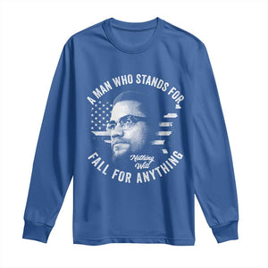 Malcolm X Long Sleeve Shirt A Man Who Stands For Nothing Will Fall For Anything American Flag TS11 Royal Blue Print Your Wear