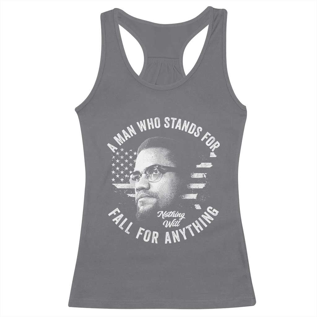 Malcolm X Racerback Tank Top A Man Who Stands For Nothing Will Fall For Anything American Flag TS11 Charcoal Print Your Wear