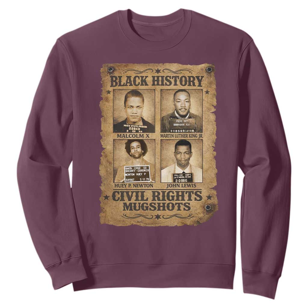 Black History Civil Rights Mugshots Sweatshirt Malcolm X MLK John Lewis Huey P Newton TS11 Maroon Print Your Wear