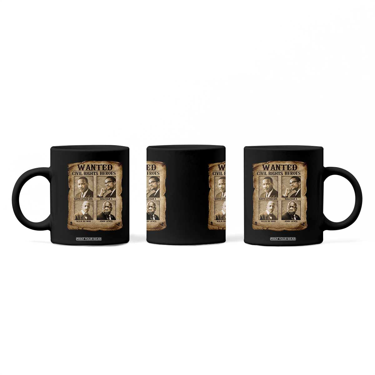 Black Leaders Coffee Mug Wanted Civil Rights Heroes MLK Malcolm X Web John Lewis TS11 Print Your Wear
