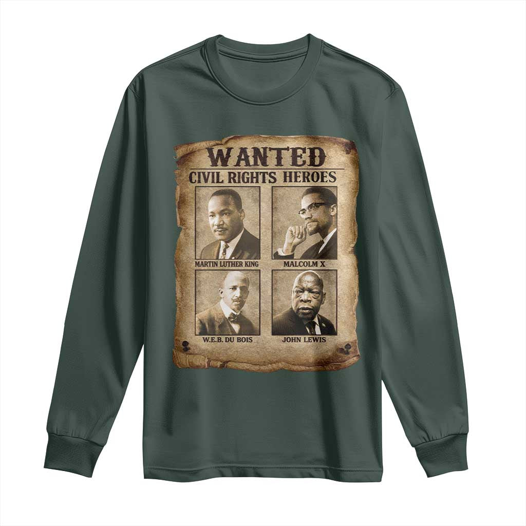 Black Leaders Long Sleeve Shirt Wanted Civil Rights Heroes MLK Malcolm X Web John Lewis TS11 Dark Forest Green Print Your Wear