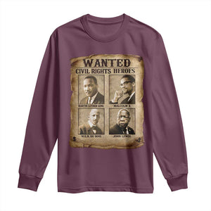 Black Leaders Long Sleeve Shirt Wanted Civil Rights Heroes MLK Malcolm X Web John Lewis TS11 Maroon Print Your Wear