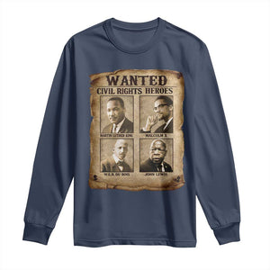 Black Leaders Long Sleeve Shirt Wanted Civil Rights Heroes MLK Malcolm X Web John Lewis TS11 Navy Print Your Wear