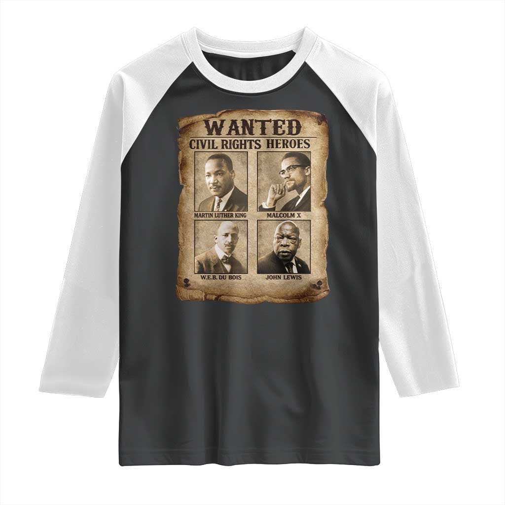 Black Leaders Raglan Shirt Wanted Civil Rights Heroes MLK Malcolm X Web John Lewis TS11 Black White Print Your Wear