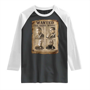 Black Leaders Raglan Shirt Wanted Civil Rights Heroes MLK Malcolm X Web John Lewis TS11 Black White Print Your Wear
