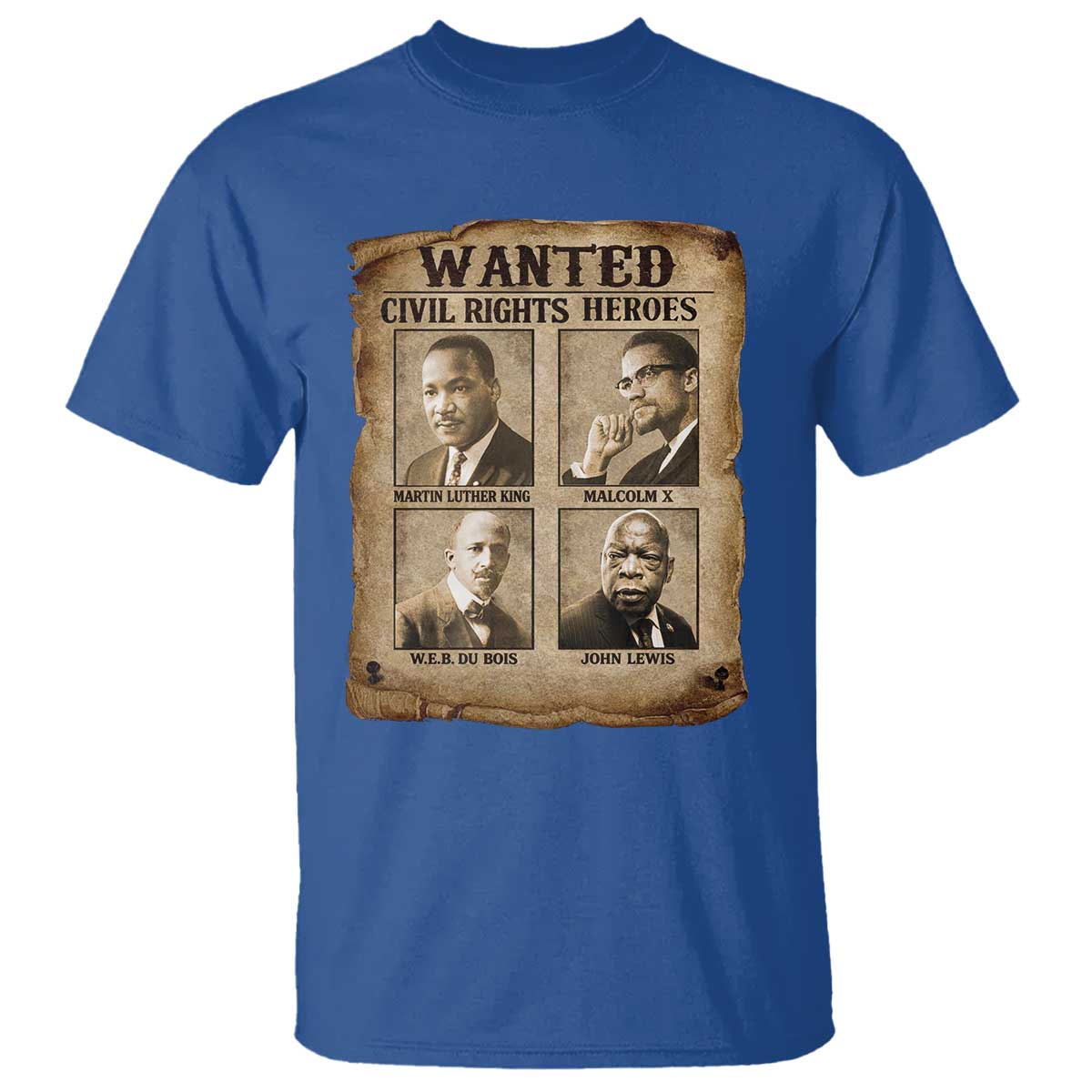 Black Leaders T Shirt Wanted Civil Rights Heroes MLK Malcolm X Web John Lewis TS11 Royal Blue Print Your Wear