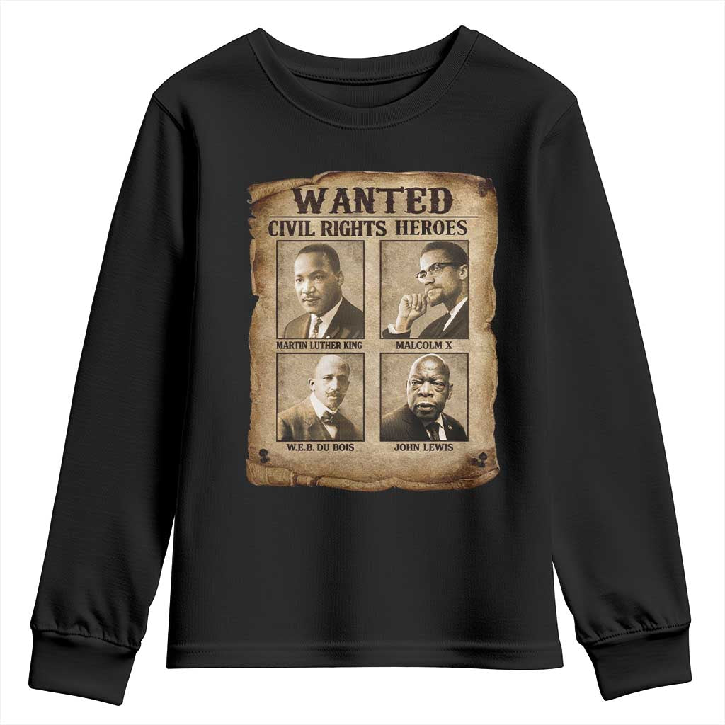 Black Leaders Youth Sweatshirt Wanted Civil Rights Heroes MLK Malcolm X Web John Lewis TS11 Black Print Your Wear