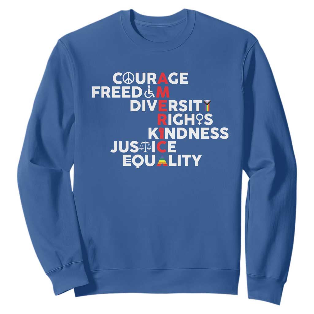 America Courage Freedom Diversity Rights Friendship Justice Sweatshirt TS11 Royal Blue Print Your Wear