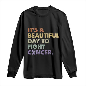 All Cancer Awareness Long Sleeve Shirt It's A Beautiful Day To Fight Cancer Lavender Ribbon TS11 Black Print Your Wear